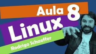 Linux e software livre  Aula 8  Diretórios  Rodrigo Schaeffer [upl. by Nihsfa]