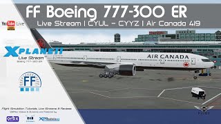 Flight Factor 777300 ER  CYULCYYZ  Air Canada 419  XPlane 11 [upl. by Edyth454]