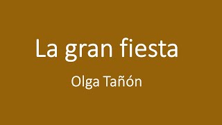 La gran fiesta  Olga Tañón Letra [upl. by Refennej222]