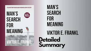 Mans Search for Meaning by Viktor Frankl  Detailed Summary [upl. by Madelin10]