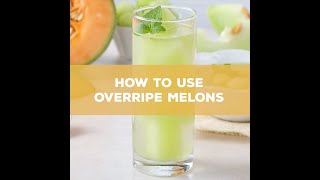 How to Use Overripe Melons [upl. by Assek]