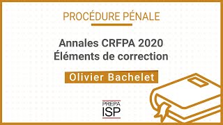 Annales CRFPA 2020  Procédure pénale [upl. by Graeme]