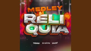 Medley Relíquia [upl. by Tsyhtema931]