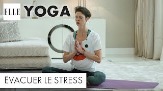 Le yoga pour évacuer le stress ┃ELLE Yoga [upl. by Llertram718]