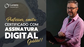 Emita certificado dos seus cursos como Assinatura Digital Grátis [upl. by Aluk]