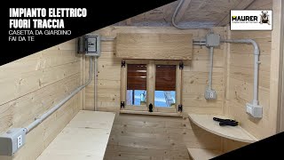 Cablaggio impianto elettrico in tubazione e scatole esterne  Progetto casetta in legno [upl. by Hanahs355]