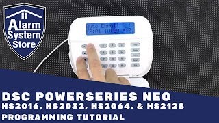 Dsc PowerSeries Neo Alarm System Programming Tutorial  Tips to make it easy for you [upl. by Anaitat]