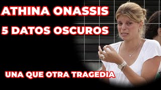 5 DATOS RAROS DE ATHINA ONASSIS LA POBRE NIÑA RICA [upl. by Angus]