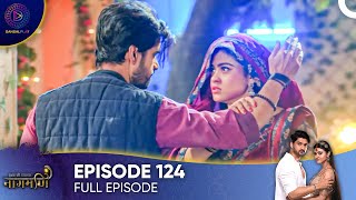 Ishq Ki Dastaan  Naagmani Episode 124 Final  English Subtitles [upl. by Granese]