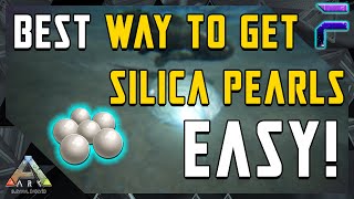 BEST WAY TO GET SILICA PEARLS EASY Ark Survival Evolved [upl. by Reamy]