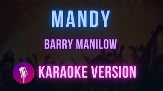 Mandy  Barry Manilow  Karaoke Version  Hit Songs Karaoke [upl. by Sato301]