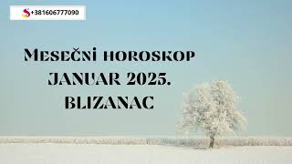 JANUAR 2025  BLIZANCI  Veliki mesečni horoskop  Suzana Apostolov [upl. by Casilda]