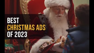 Top Christmas Ads of 2023 That Captured Hearts [upl. by Dina]