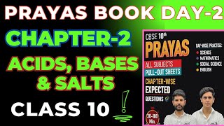 DAY 2  PRAYAS BOOK Class 10  CHAP2  ACIDS BASES AND SALTS  EDUCART PRAYAS FREE PDF DOWNLOAD [upl. by Neelra]