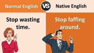 Normal English Vs Native English 25 COMMON ENGLISH PHRASES to sound like a NATIVE SPEAKER [upl. by Norman789]