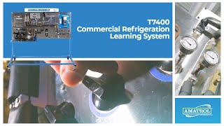 COMMERCIAL REFRIGERATION LEARNING SYSTEM  Amatrols T7400 [upl. by Aicul]