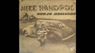 Mike Hanopol Buhay Musikero Full Album [upl. by Cobbie]