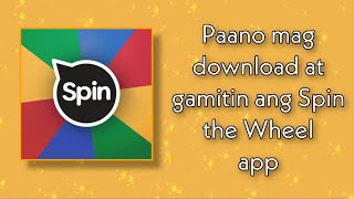 Paano magdownload at gamitin ang Spin the Wheel app  how to download and use Spin the Wheel [upl. by Dumond251]