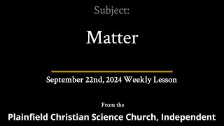 September 22nd 2024 Weekly Lesson — Matter [upl. by Vogele]