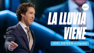 La Lluvia Viene  Joel Osteen [upl. by Heng]