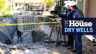 Installing Dry Wells  This Old House [upl. by Luckin]