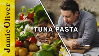 Tuna Pasta  Jamie Oliver [upl. by Oeak]