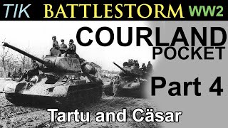 The Courland Pocket 1944 WW2 History Documentary BATTLESTORM Part 4 Tartu and Operation Cäsar [upl. by Tnerual]