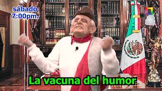 AMLO EN LA VACUNA DEL HUMOR [upl. by Seligmann]