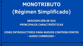 Monotributo AFIP  Introducción al Régimen Simplificado  Corregido [upl. by Dorita]