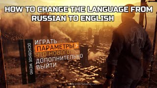 How to change the language from RUSSIAN to ENGLISH in Dying Light  GOG Version  Xtab  2020 [upl. by Mansoor]