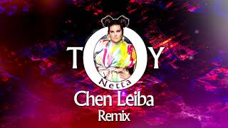 Netta  Toy Chen Leiba Remix  Eurovision 2018 [upl. by Schach]