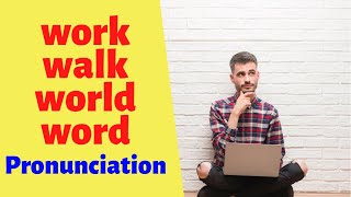 WorkWalk WordWorld Pronunciation  Learn English [upl. by Belmonte]