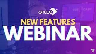 OnCue Live New Features Webinar [upl. by Aivizt]