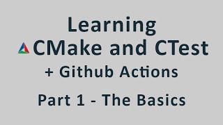 Learning CMake  Part 1  The Basics [upl. by Shevlo160]