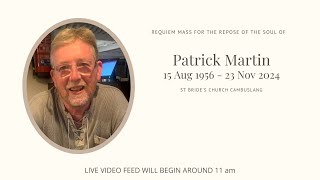 Requiem Mass for the Repose of the Soul of Patrick Martin [upl. by Ninehc528]