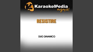 Resistire Karaoke Version In The Style Of Duo Dinamico [upl. by Tinya887]