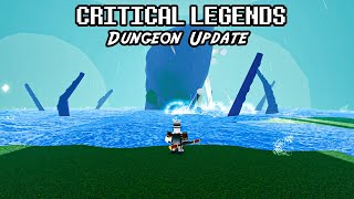 The Critical Legends DUNGEON RAID experience Roblox [upl. by Elazaro435]