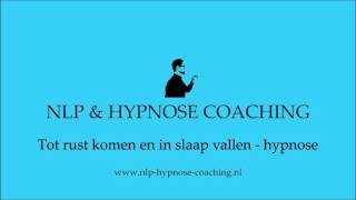 Tot rust komen en in slaap vallen hypnose [upl. by Olva374]