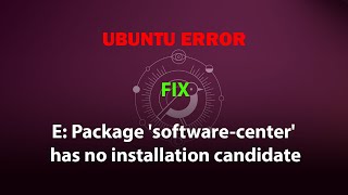 UBUNTU FIX E Package softwarecenter has no installation candidate [upl. by Varipapa]