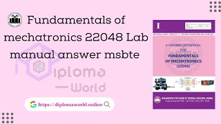 Fundamentals of mechatronics lab manual answer  22048 FOM Solved manual solution msbte pdf download [upl. by Dan]