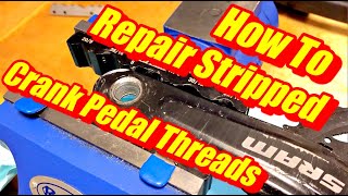 How To Repair Stripped Crank Arm Pedal Threads [upl. by Thilda]