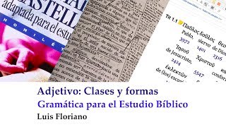 El adjetivo clases y formas Gramática para el estudio bíblico [upl. by Trela]