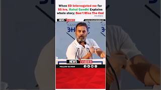 When ED interrogated me for 55 hrs Rahul Gandhi Explains story trending shorts short viral [upl. by Middendorf]