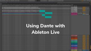 Using Dante with Ableton Live [upl. by Combes]