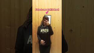 Sweatshirt haul❤foryou trend popular youtube youtubeshorts haul [upl. by Ylsew343]