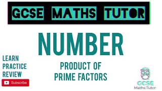 Product of Prime Factors Higher amp Foundation  GCSE Maths Tutor [upl. by Gavin]