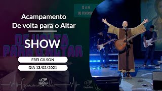 Show com Frei Gilson  13022021 [upl. by Graubert]