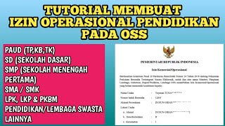 TUTORIAL MEMBUAT IZIN OPERASIONAL SATUAN PENDIDIKANSEKOLAH DENGAN ONLINE SINGLE SUBMISSION OSS11 [upl. by Eanore67]