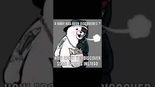 A body has been discovered danganronpa monokuma voiceacting [upl. by Ammadis]