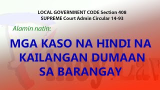 Mga kaso na hindi na kailangan dumaan sa Barangay [upl. by Arvo]